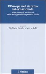 L' Europa nel sistema internazionale. Sfide, ostacoli e dilemmi nello sviluppo di una potenza civile