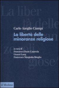 La libertà delle minoranze religiose in Italia - Carlo Azeglio Ciampi - copertina