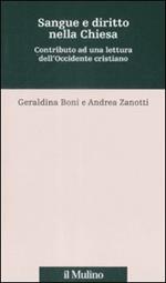 Sangue e diritto nella Chiesa. Contributo alla lettura dell'Occidente cristiano