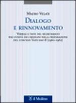 Dialogo e rinnovamento. Verbali e testi del segretariato per l'unità dei cristiani nella preparazione del concilio Vaticano II (1960-1962)