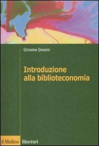Introduzione alla biblioteconomia - Giovanna Granata - copertina