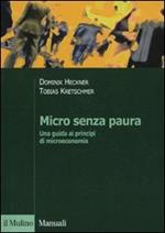 Micro senza paura. Una guida ai principi di microeconomia