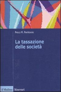 La tassazione delle società - Paolo M. Panteghini - copertina