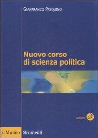 Nuovo corso di scienza politica - Gianfranco Pasquino - copertina
