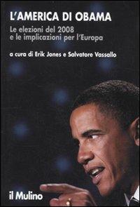 L' America di Obama. Le elezioni del 2008 e le implicazioni per l'Europa - copertina