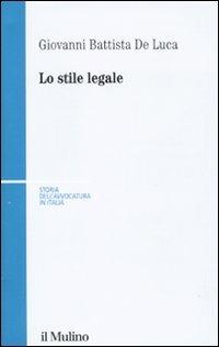Lo stile legale - G. Battista De Luca - copertina