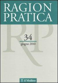 Ragion pratica (2010). Vol. 34 - copertina