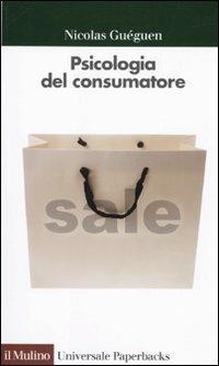 Psicologia del consumatore - Nicolas Guéguen - copertina