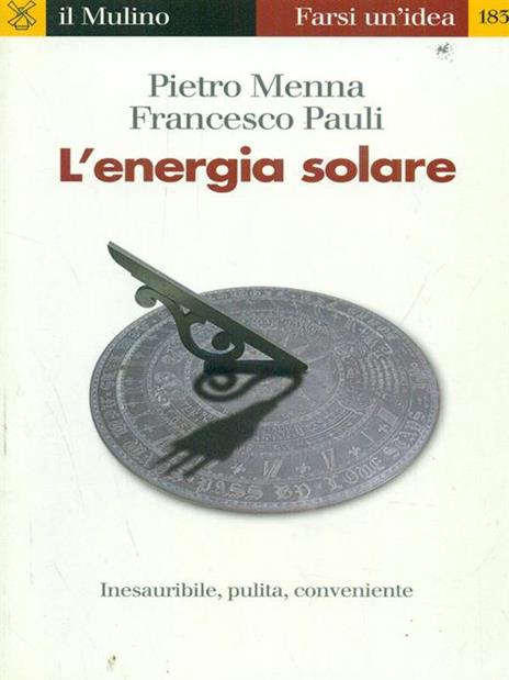 L' energia solare - Pietro Menna,Francesco Pauli - copertina