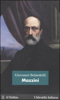 Mazzini - Giovanni Belardelli - copertina