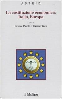 La costituzione economica: Italia, Europa - copertina