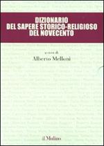 Dizionario del sapere storico-religioso del Novecento