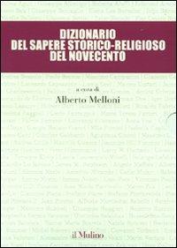 Dizionario del sapere storico-religioso del Novecento - 2