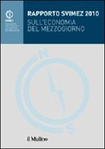 Rapporto Svimez 2010 sull'economia del Mezzogiorno