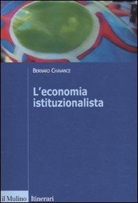 L' economia istituzionalista - Bernard Chavance - copertina