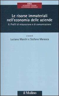 Le risorse immateriali nell'economia delle aziende. Vol. 2: Profili di misurazione e di comunicazione. - copertina