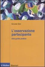 L' osservazione partecipante. Una guida pratica