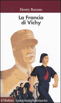 La Francia di Vichy - Henry Rousso - copertina