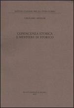 Conoscenza storica e mestiere di storico