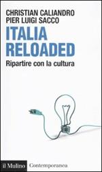 Italia reloaded. Ripartire con la cultura