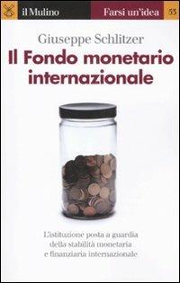 Il Fondo monetario internazionale - Giuseppe Schlitzer - copertina