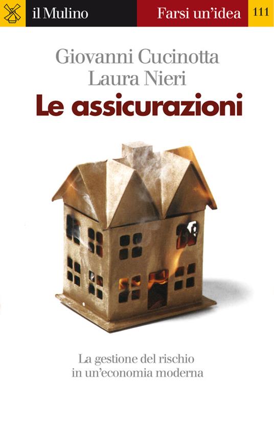 Le assicurazioni - Giovanni Cucinotta,Laura Nieri - ebook
