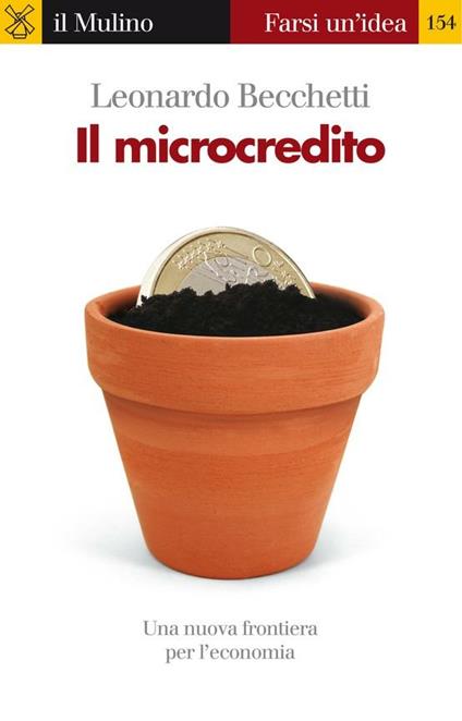 Il microcredito - Leonardo Becchetti - ebook