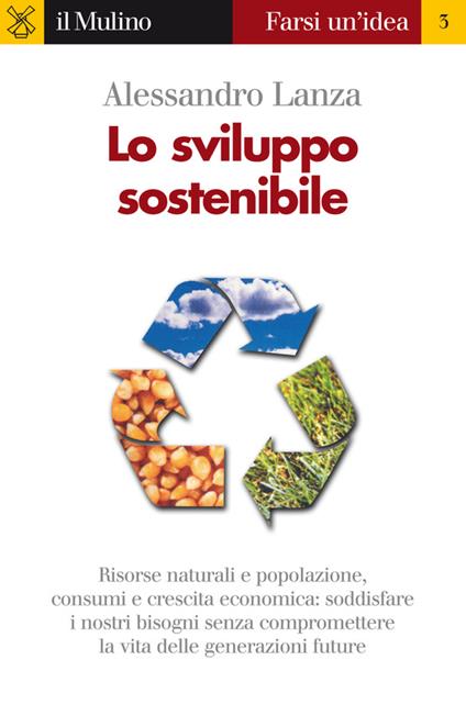 Lo sviluppo sostenibile - Alessandro Lanza - ebook