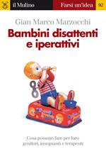 Bambini disattenti e iperattivi