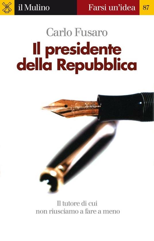 Il presidente della Repubblica - Carlo Fusaro - ebook