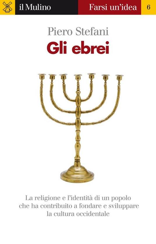 Gli ebrei - Piero Stefani - ebook