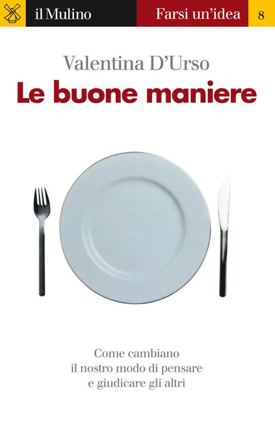 Le buone maniere - Valentina D'Urso - ebook