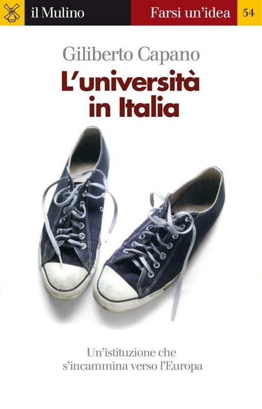 L' università in Italia - Giliberto Capano - ebook