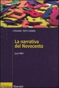 La narrativa italiana del Novecento - Luigi Matt - copertina