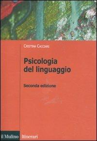 Psicologia del linguaggio - Cristina Cacciari - copertina