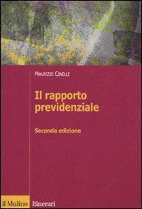 Il rapporto previdenziale - Maurizio Cinelli - copertina