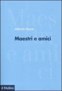 Maestri e amici - Alfredo Stussi - copertina