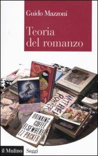 Teoria del romanzo - Guido Mazzoni - 2