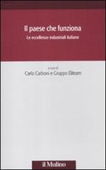 Il paese che funziona. Le eccellenze industriali italiane