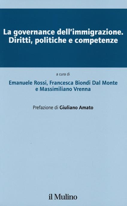 La governance dell'immigrazione. Diritti, politiche e competenze - copertina