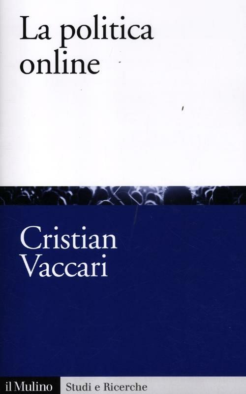 La politica online - Cristian Vaccari - copertina