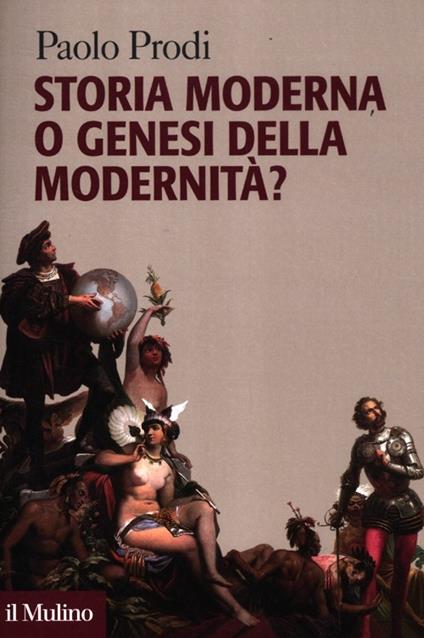 Storia moderna o genesi della modernità? - Paolo Prodi - copertina