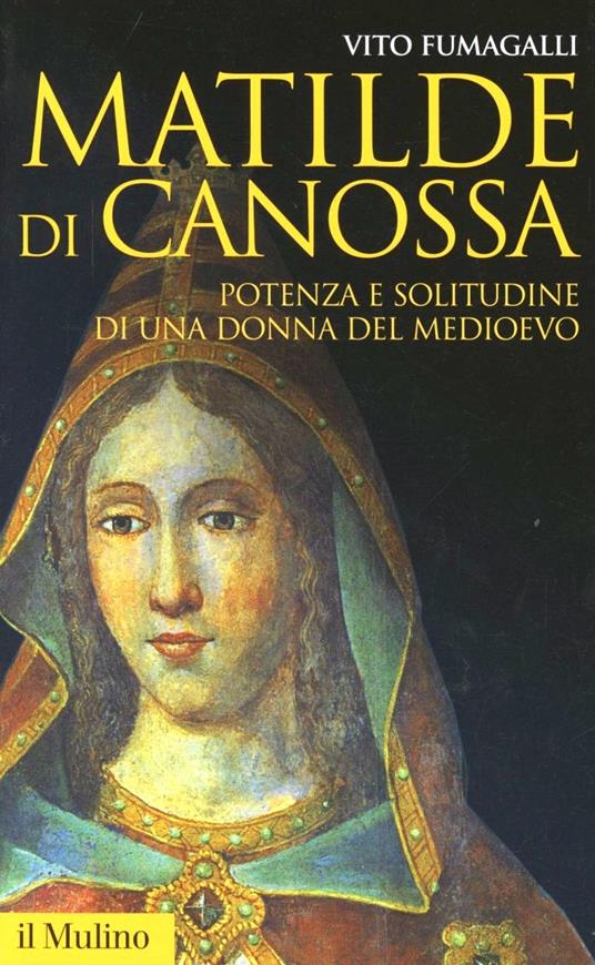 matilde-di-canossa-potenza-e-solitudine-di-una-donna-del-medioevo