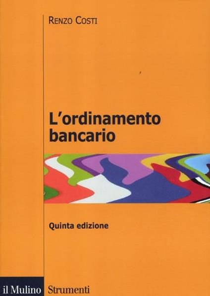 L'ordinamento bancario - Renzo Costi - copertina