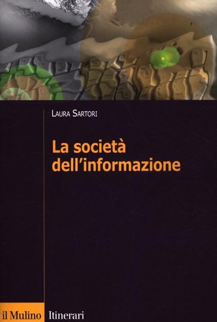 La società dell'informazione - Laura Sartori - copertina