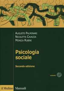 Libro Psicologia sociale Augusto Palmonari Nicoletta Cavazza Monica Rubini
