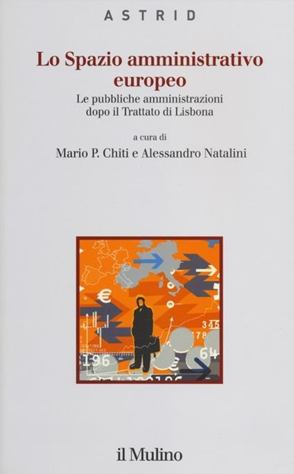 Lo spazio amministrativo europeo. Le pubbliche amministrazioni dopo il trattato di Lisbona - copertina