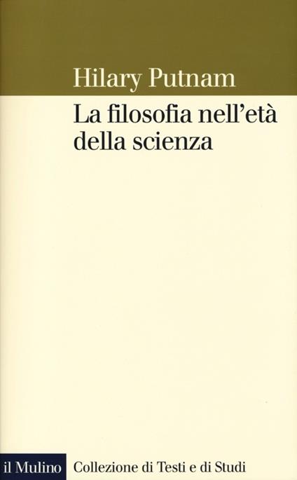 La filosofia nell'età della scienza - Hilary Putnam - copertina