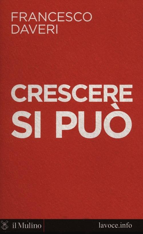 Crescere si può - Francesco Daveri - copertina