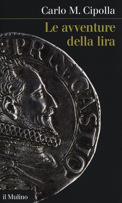 Le avventure della lira - Carlo M. Cipolla - copertina